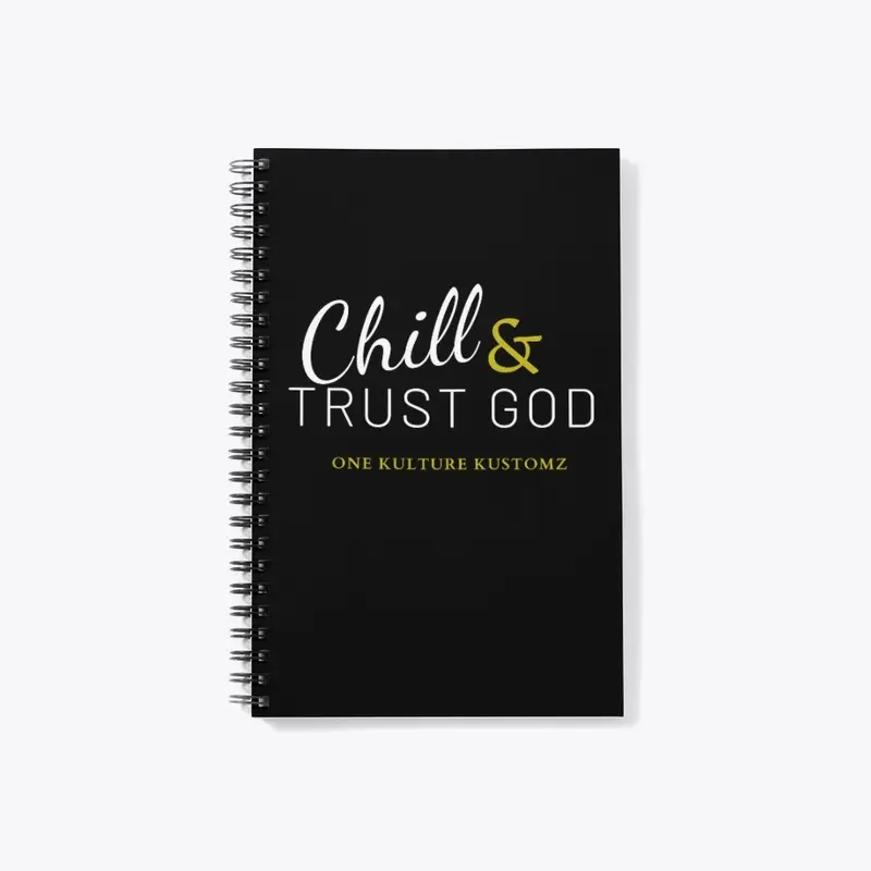 Chill & Trust God Apparel