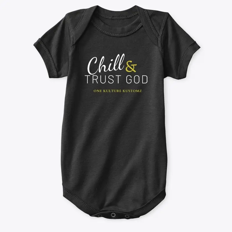 Chill & Trust God Apparel