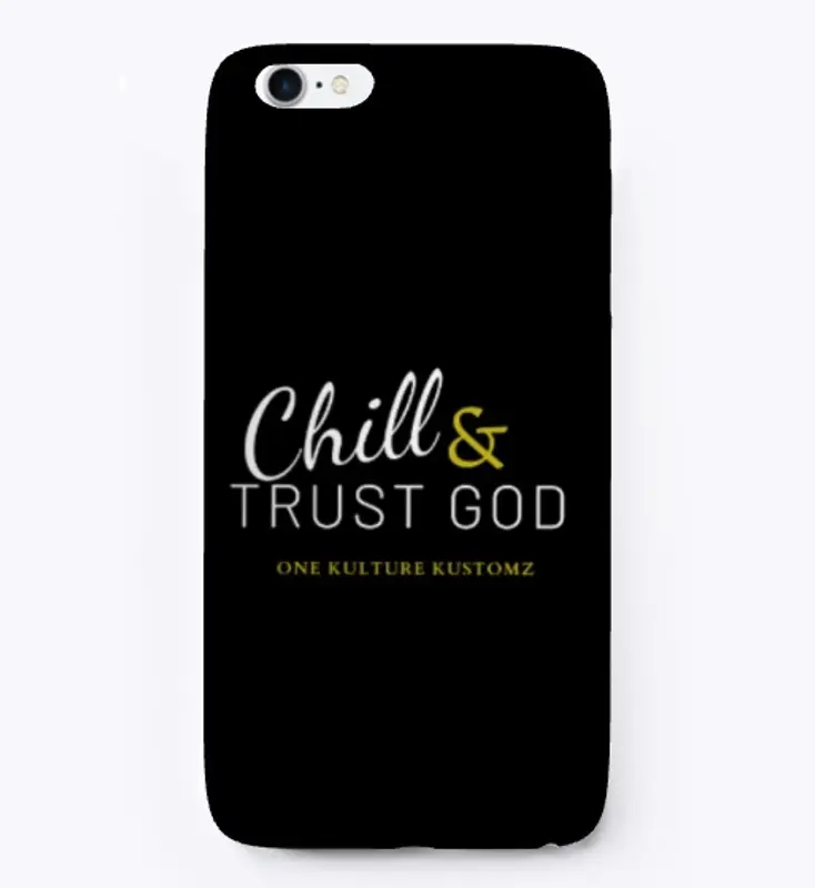 Chill & Trust God Apparel