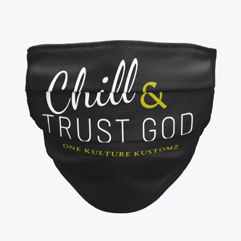 Chill & Trust God Apparel